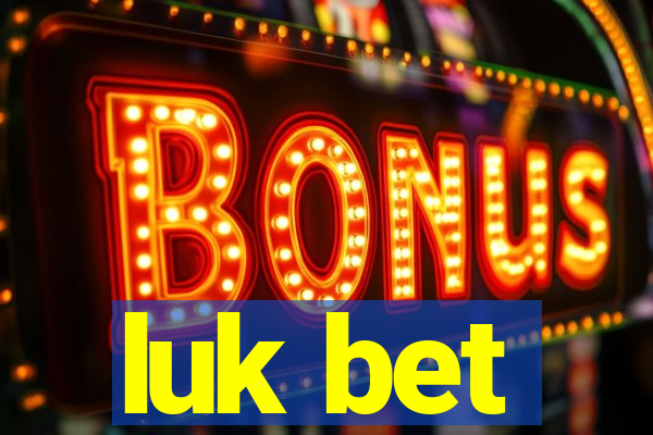 luk bet